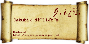 Jakubik Éliás névjegykártya
